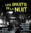 Les bruits de la nuit - Comédie Nation