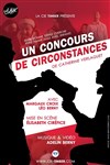 Un concours de circonstances - Théâtre Le Colbert