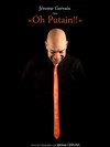 Jerome Gervais dans Oh Putain - Le Rideau Rouge