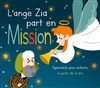 L'ange Zia part en mission - Château de Morin