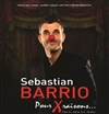 Sébastian Barrio dans Pour x raisons... - Théâtre Montmartre Galabru