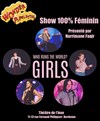 Who runs the world? GIRLS - Show 100% féminin - Théâtre l'Inox