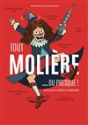 Tout Molière... ou presque ! - Théâtre de la Celle saint Cloud