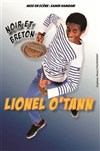 Lionel O'Tann dans Noir et Breton - The Stage