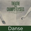 Benjamin Millepied : Los Angeles Dance Project - Théâtre des Champs Elysées