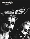 Comme des bêtes ! - Théâtre Tous Azimuts
