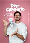 Rom Charrette dans Bonne Personne - Contrepoint Café-Théâtre