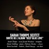Sarah Thorpe Sextet featuring Talib Kibwe - Sunside