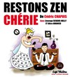Restons zen chérie - Théâtre des Chartrons