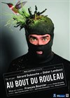 Au bout du rouleau - Espace de L'huveaune