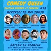 Comedy Queen - Bateau El Alamein