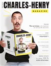 Charles Henry magazine ! - La Boite à rire Vendée