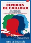 Cendres de cailloux - Théâtre La Boussole - petite salle