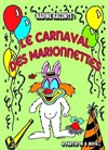 Le Carnaval des marionnettes - Marelle des Teinturiers