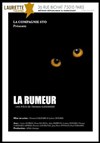 La Rumeur - Laurette Théâtre