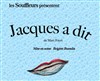 Jacques a dit - Théâtre Darius Milhaud
