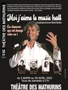 Moi j'aime le music-hall - Théâtre des Mathurins - Studio