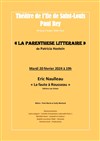 La Parenthèse Littéraire de Patricia Hostein - Théâtre de l'Ile Saint-Louis Paul Rey