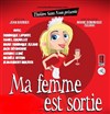 Ma femme est sortie - Théâtre de L'estran