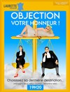 Objection Votre Honneur ! - Laurette Théâtre Avignon - Petite salle