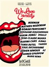 We Love Comedy 3 - La Cigale