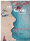 Libres traversées - El Clan Destino