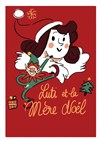 Luti et la mère Noël - Le Repaire de la Comédie