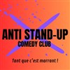 Anti stand-up - L'Angelus Comedy Club 