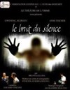 Le Bruit du silence - Théâtre de L'Orme