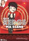 Mlle Redge dans Ma Scène - L'Escalier du Rire