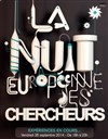 La Nuit européenne des Chercheurs - Espace des sciences Pierre-Gilles de Gennes