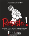 Résiste ! - Bobino