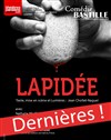 Lapidée - Comédie Bastille