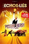 Les Echos-liés : Positive Energy - L'InterValle