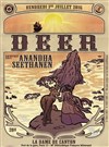 Deer + 1ère partie: Anandha Seethanen - La Dame de Canton