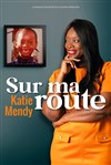 Katie Mendy dans Sur ma route - We welcome 