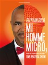 Stephan Solo dans Mi-homme, Micro - Studio 55