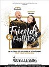 Friends & Paillettes - La Nouvelle Seine