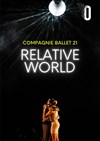 Relative World - Théâtre Golovine