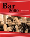 Bar 2000 - Défonce de Rire