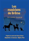 Les musiciens de Brême - Théâtre Ronny Coutteure