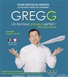 Gregg dans Un burnout presque parfait ! - Centre Culturel Pierre Cardinal