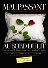 Maupassant au bord du lit - Théâtre de Poche Graslin