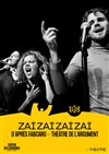 Zaï Zaï Zaï Zaï - Théâtre des Bergeries
