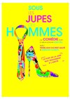 Sous les jupes des hommes - L'Archange Théâtre