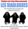 Les Diablogues - Théâtre de l'Eau Vive