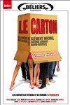 Le Carton - Théâtre des Béliers Parisiens