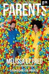 Melissa et Fred dans Parents - Comédie de Paris
