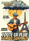 Toute la pluie tombe sur moi - Théâtre Ronny Coutteure - La Ferme des Hirondelles