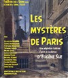 Les mystères de Paris - Théâtre de L'Orme